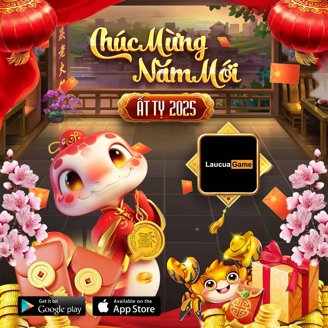 laucuagame chúc mừng năm mới Ất Tỵ